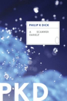 A Scanner Darkly Dick, Philip K.Book, 2011