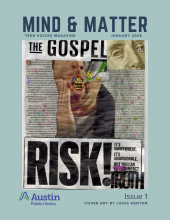 Cover of issue 1 of Mind and Matter with a collage featuring faces, open mouths shouting, clippings of text and the word "Risk!" at the bottom