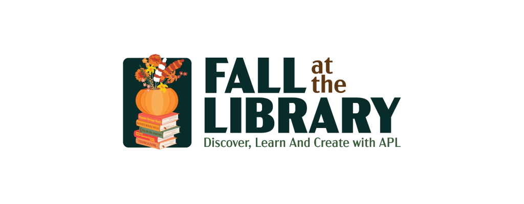 A pumpkin serves as a vase to an array of fall flowers, with the wordmark :Fall at the Library, to the right.