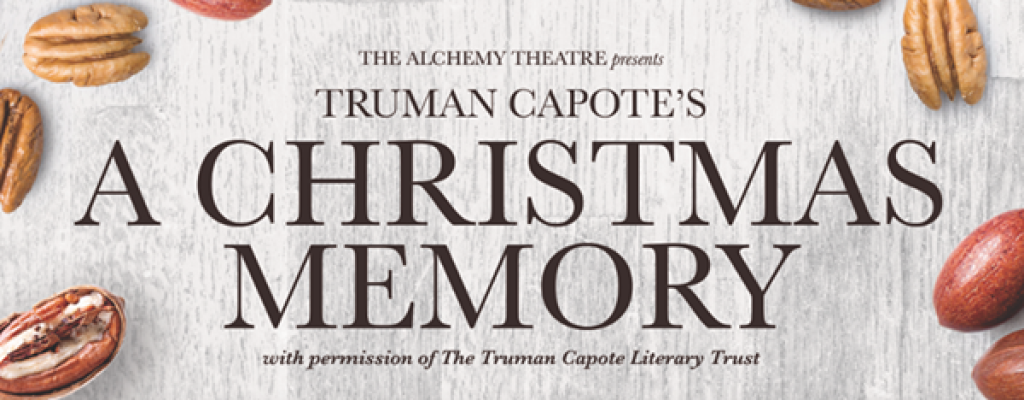 text reading "Truman Capote's A Christmas Memory"