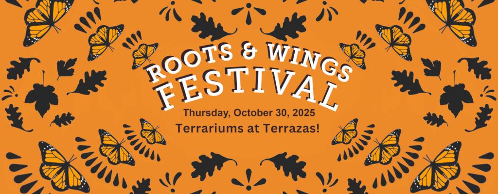 Image of event banner for the Roots & Wings Festival event, Terrariums at Terrazas