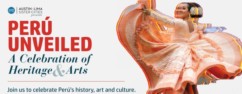 Peru Unveiled text with image of Peruvian dancer