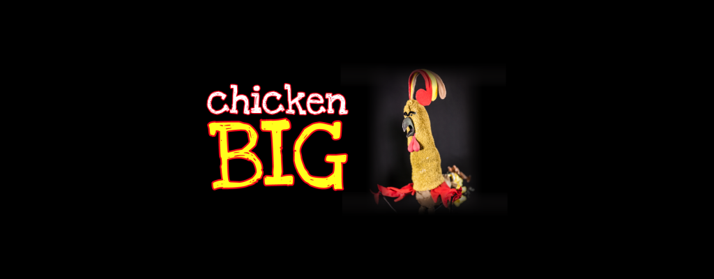 Chicken Big title is on left side, and the puppet from the show is on the right.